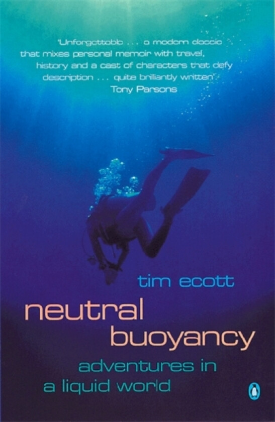 Neutral Buoyancy av Tim Ecott (Paperback)
