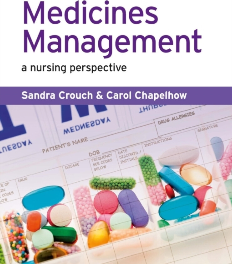 Medicines Management av Sandra Crouch, Michael Crouch, Carol Chapelhow (Paperback)