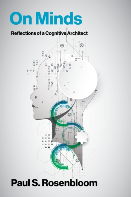 On Minds Reflections of a Cognitive Architect