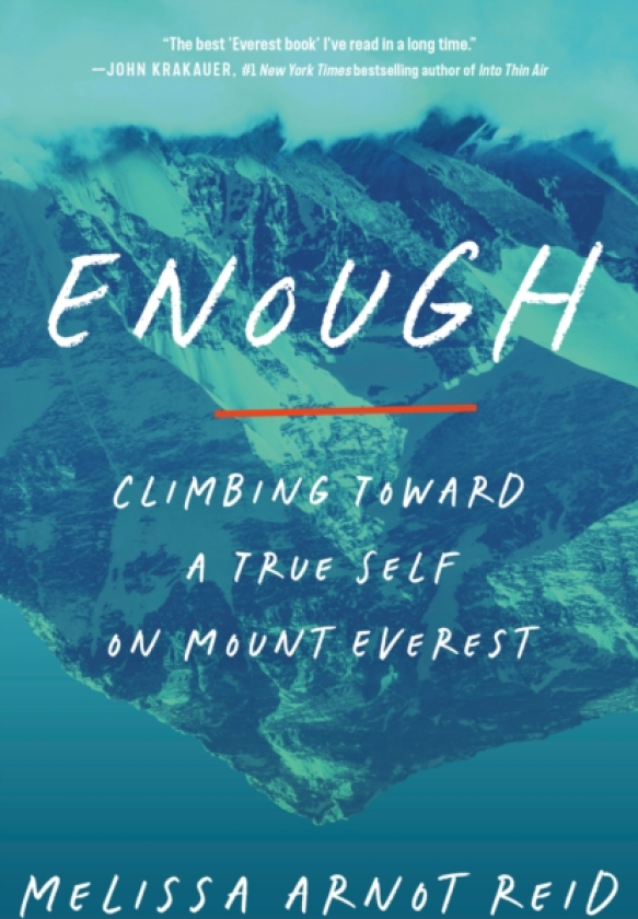 Enough Climbing Toward a True Self on Mount Everest