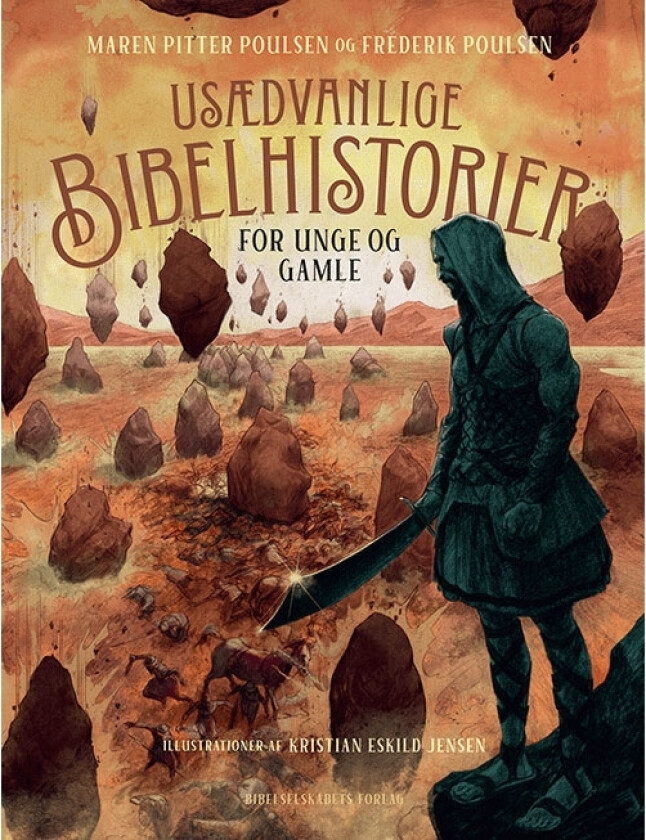 Uvanlige bibelhistorier | Maren Pitter Poulsen og Frederik Poulsen | Språk: Dansk