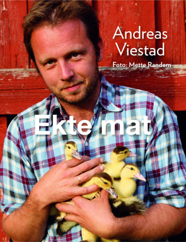 Ekte mat av Andreas Viestad
