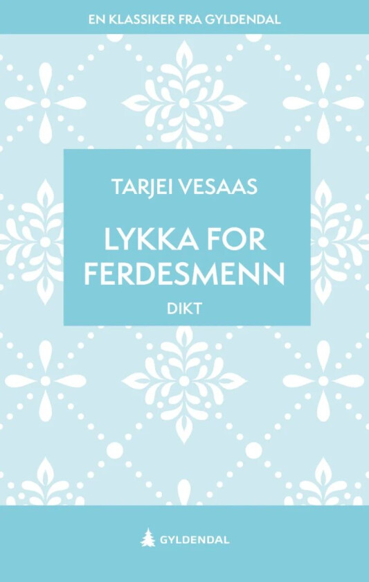 Lykka for ferdesmenn av Tarjei Vesaas