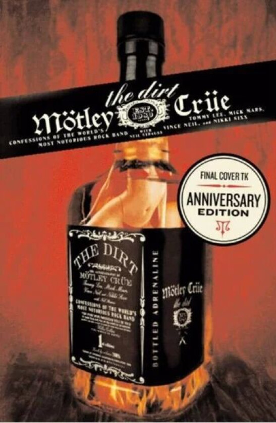 The Dirt av Tommy Lee, Vince Neil, Nikki Sixx, Mick Mars