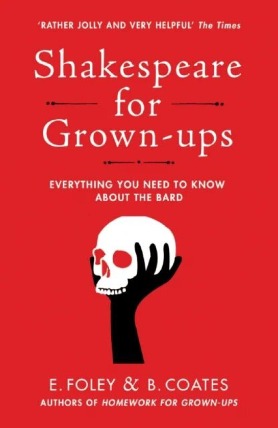 Shakespeare for Grown-ups av Elizabeth Foley, Beth Coates