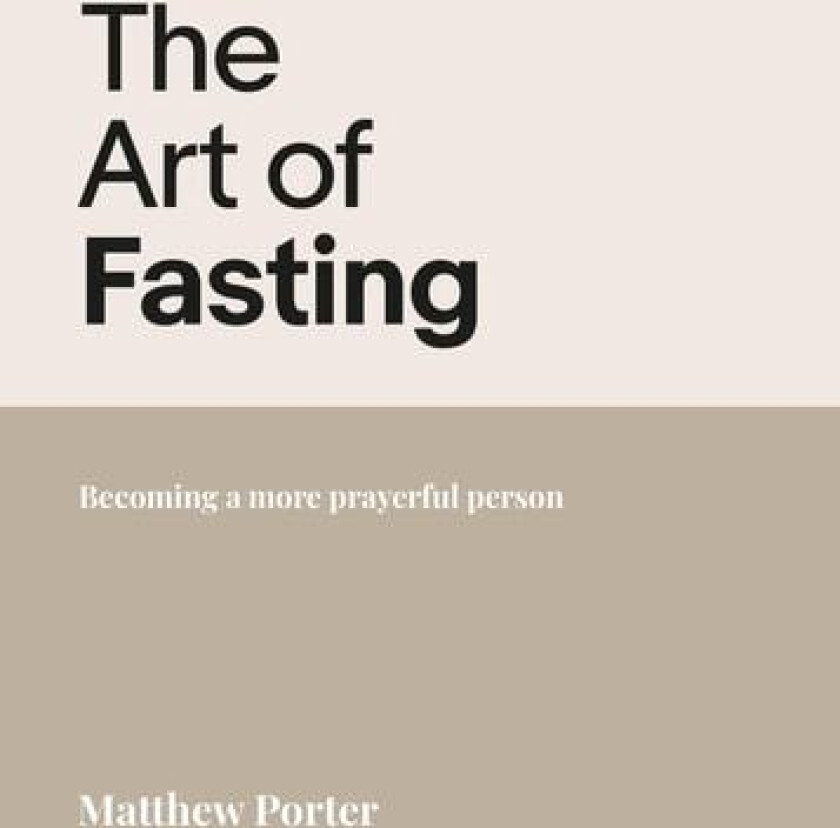 The Art of Fasting av Matthew Porter (Paperback)