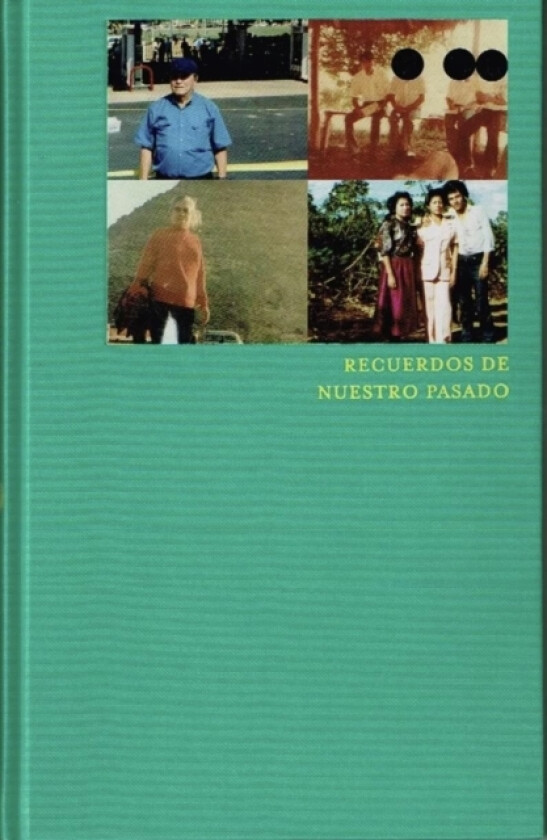 Recuerdos de Nuestro Pasado av Angela Celaya, Sergio Guzman, Jose Lovos (Hardcover)
