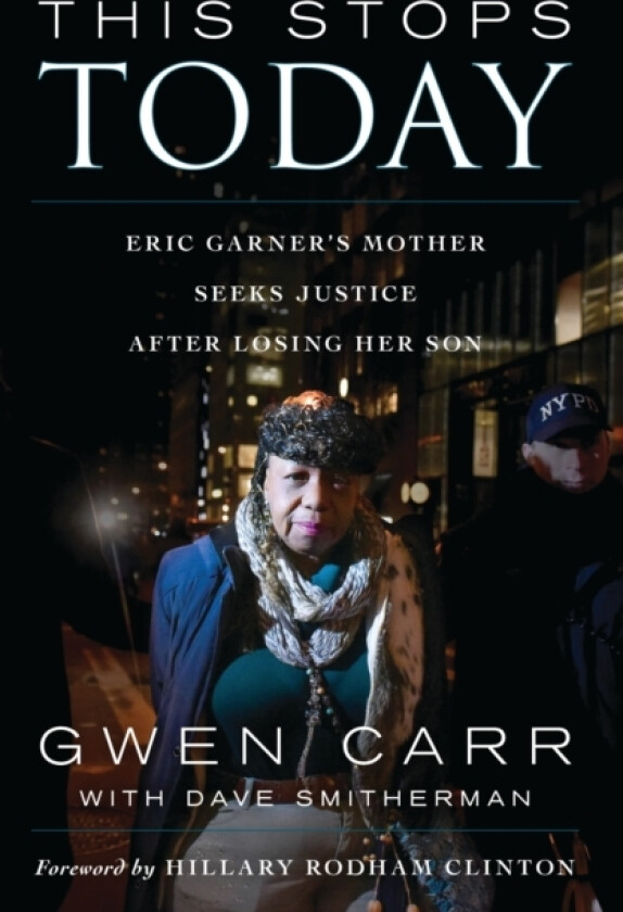This Stops Today av Gwen Carr (Hardcover)