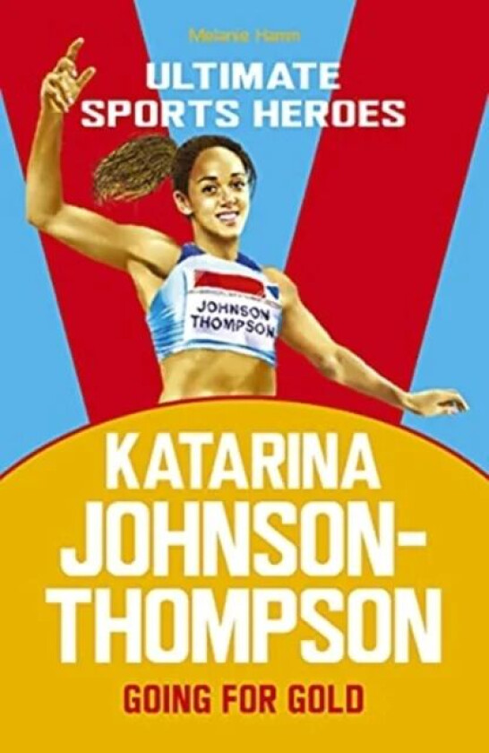Katarina Johnson-Thompson (Ultimate Sports Heroes) av Melanie Hamm