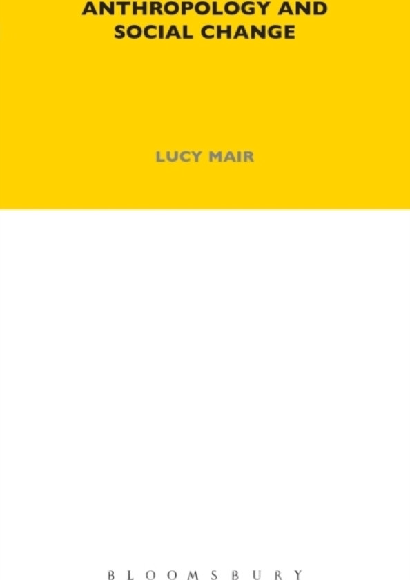 Anthropology and Social Change av Lucy Mair (Paperback)