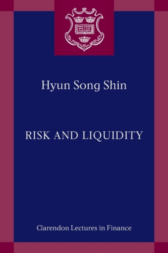Risk and Liquidity av Hyun Song Shin (Paperback)