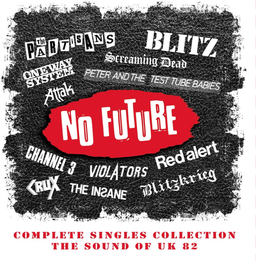 No Future Complete Singles Coll: Sound Of Uk 82 No Future Complete Singles Coll: Sound Of Uk 82 CD
