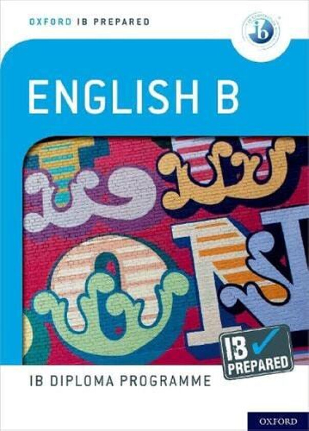 Oxford IB Diploma Programme: IB Prepared: English B av Kevin Morley (Paperback)