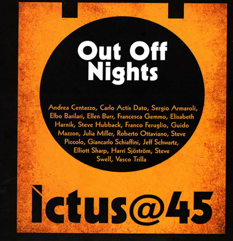 Andrea Centazzo Ictus 45 Out Off Nights CD