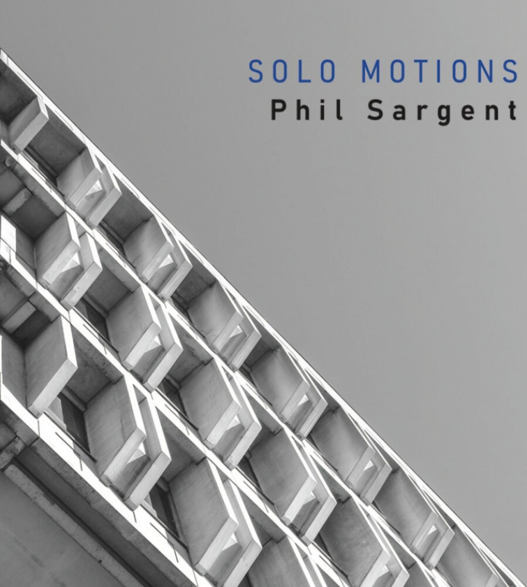 Phil Sargent Solo Motions CD