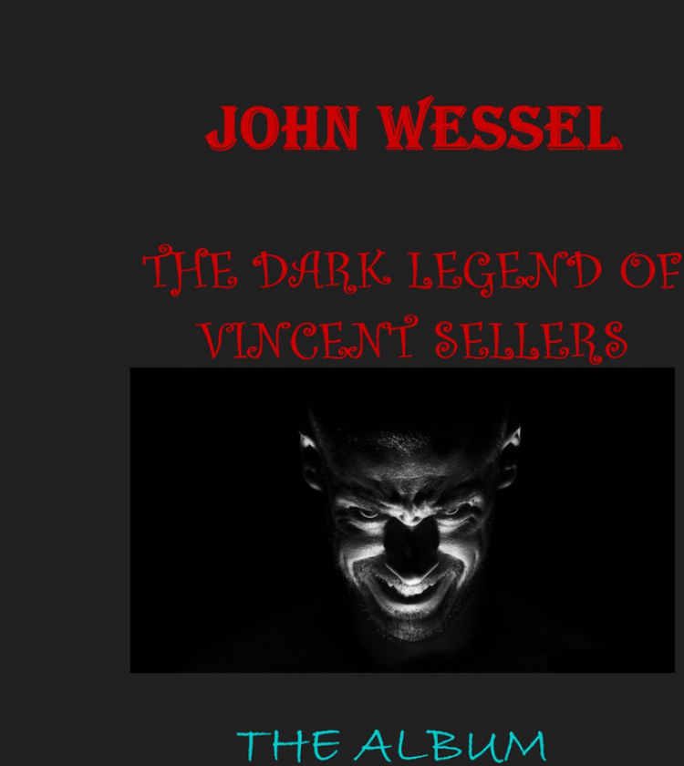 John Wessel Dark Legend Of Vincent Sellers CD