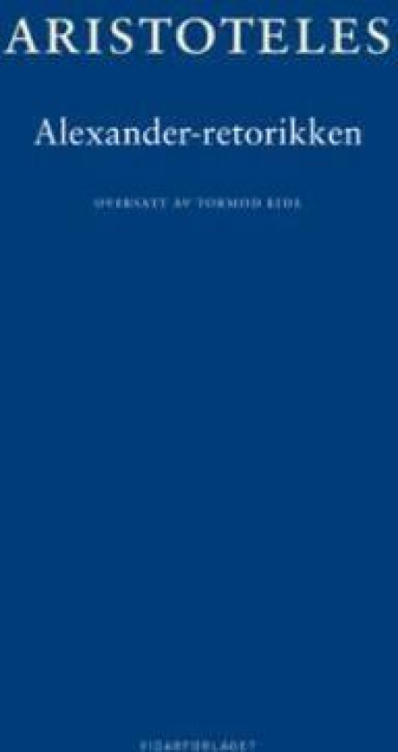 Aleksander-retorikken = Rhetorica ad Alexandrum av Aristoteles