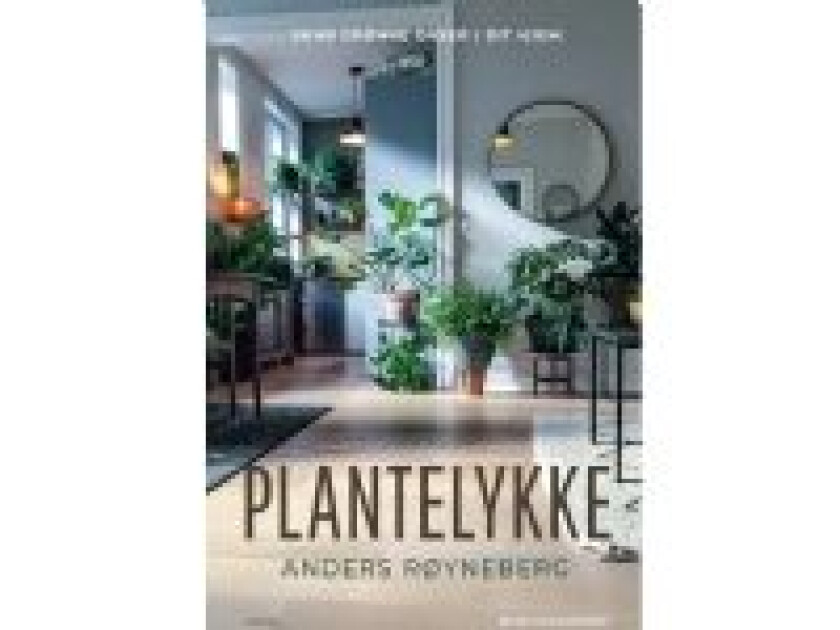 Plantelykke   Anders Røyneberg   Språk: Dansk