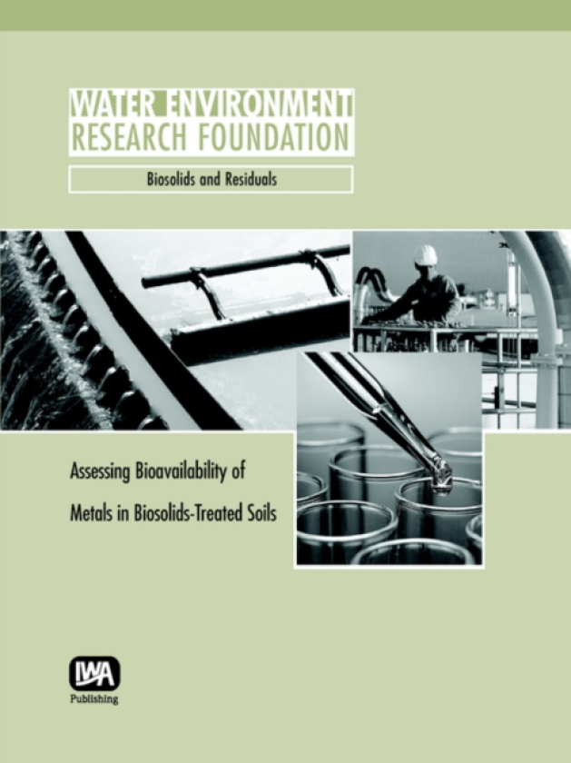 Assessing Bioavailability of Metals in BiosolidsTreated Soils