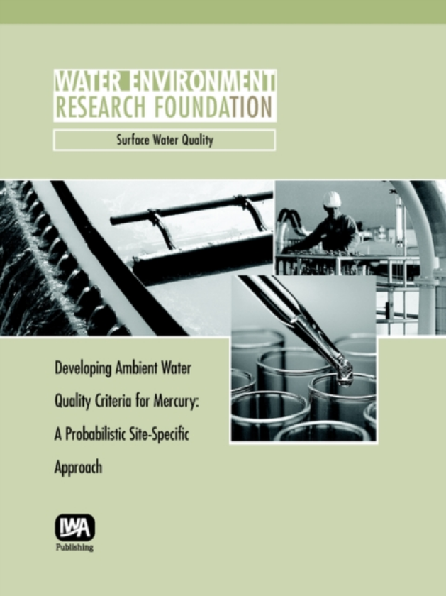 Developing Ambient Water Quality Criteria for Mercury A Probabalistic SiteSpecific Approach