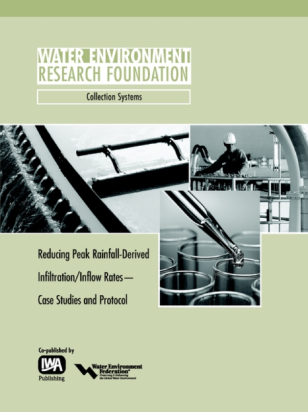 Reducing Peak RDII Flow Rates Case Studies and Protocol