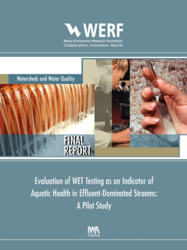 Evaluation of WET Testing as an Indicator of Aquatic Health in EffluentDominated Streams A Pilot Study