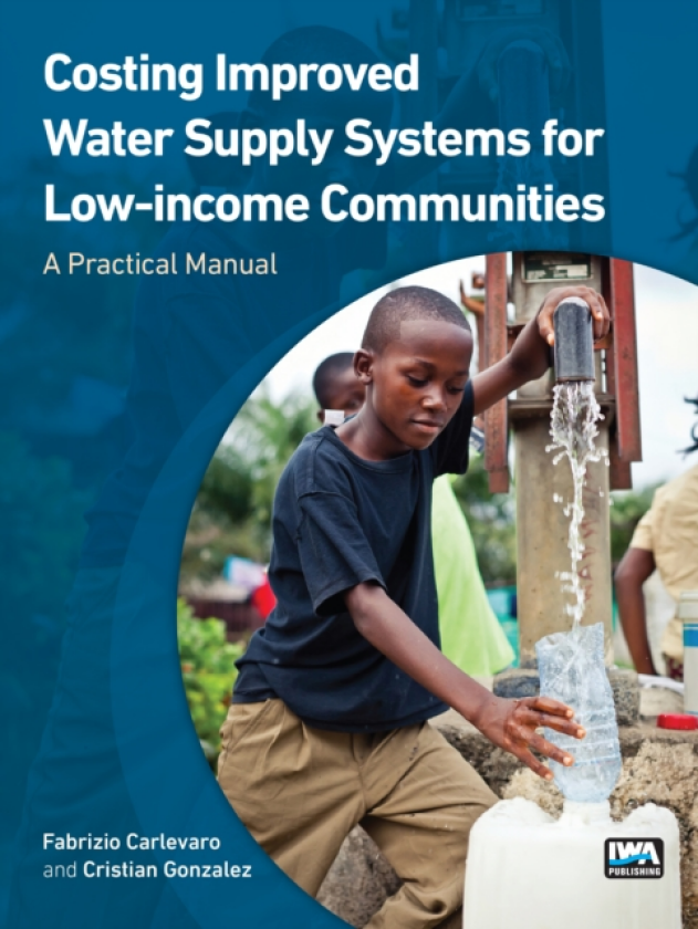 Costing Improved Water Supply Systems for Lowincome Communities A Practical Manual
