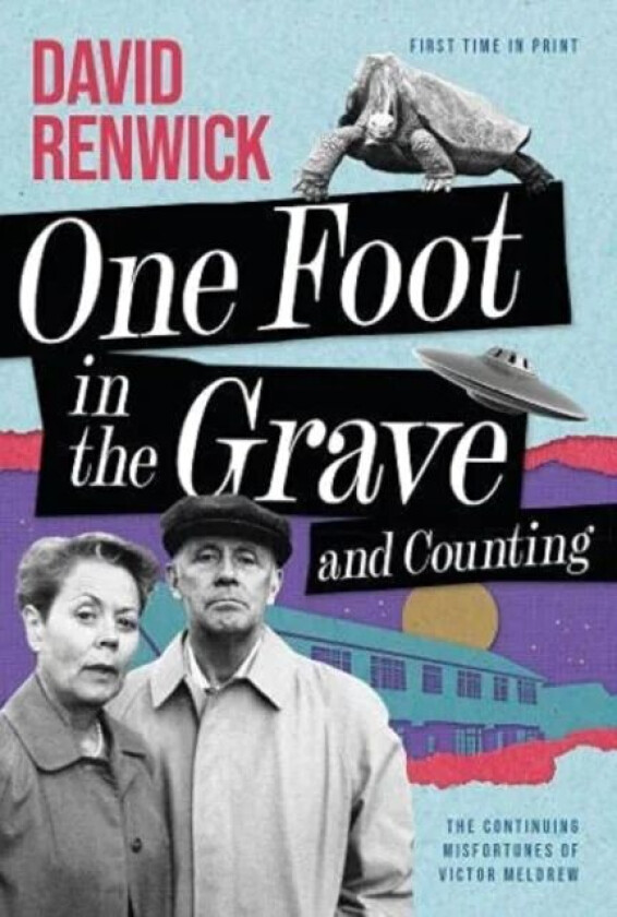 One Foot in the Grave and Counting av David Renwick