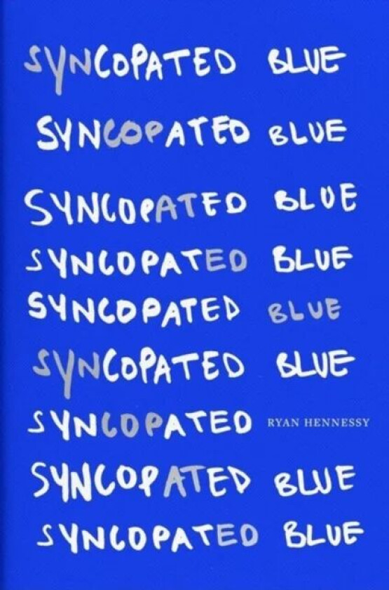 Syncopated Blue av Ryan Hennessy