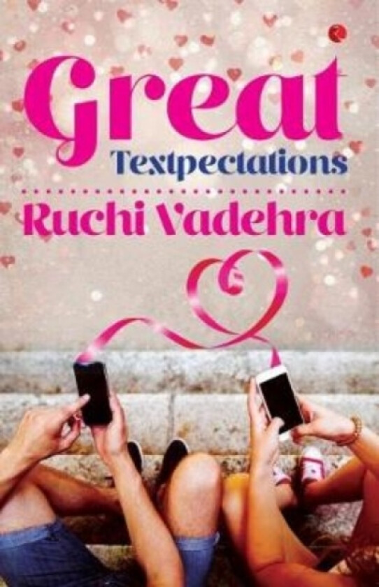 Great Textpectations av Ruchi Vadehra (Paperback)