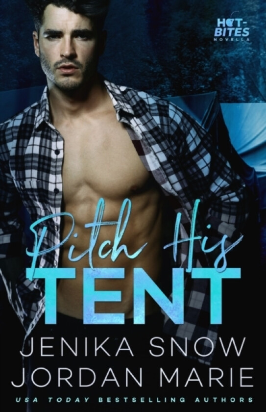 Pitch His Tent (Hot-Bites Novella) av Jenika Snow (Paperback)