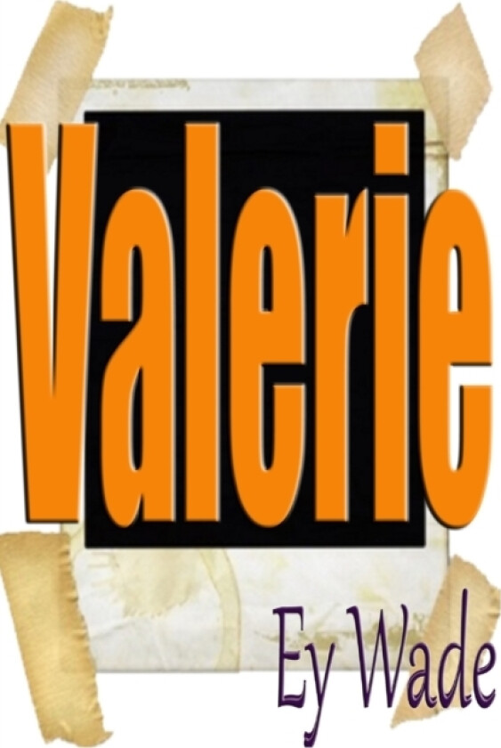 Valerie av Ey Wade (Paperback)