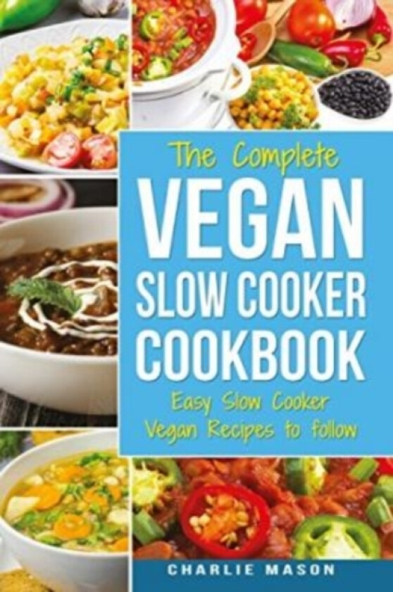 Vegan Slow Cooker Recipes av Charlie Mason (Paperback)