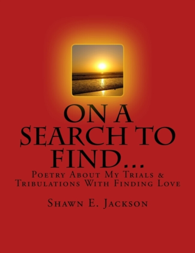 On A Search To Find... av Shawn Eric Jackson (Paperback)
