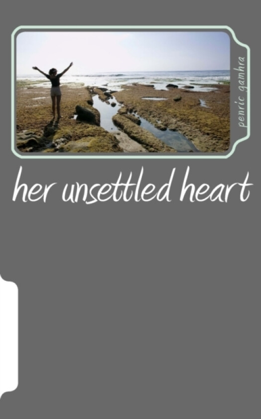 her unsettled heart av Penric Gamhra (Paperback)