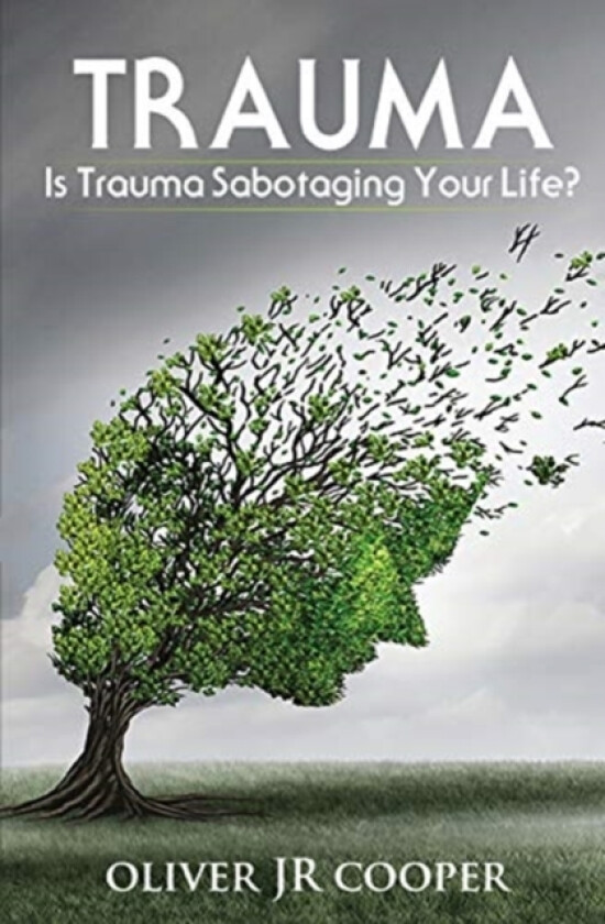 Trauma av Oliver Jr Cooper (Paperback)