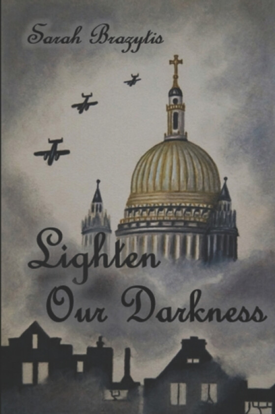 Lighten Our Darkness av Sarah Brazytis (Paperback)