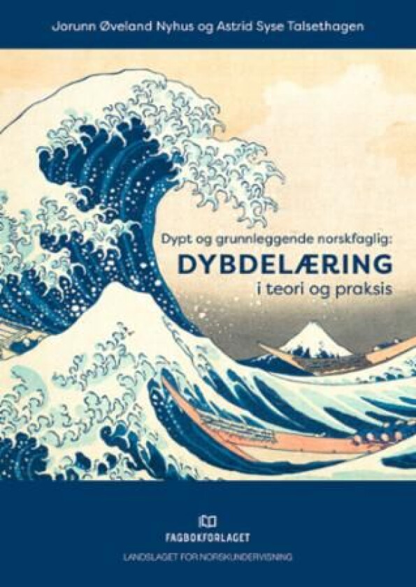 Dypt og grunnleggende norskfaglig av Jorunn Øveland Nyhus, Astrid Syse Talsethagen