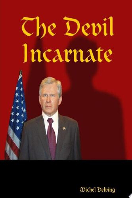 The Devil Incarnate av Michel Delving (Paperback)