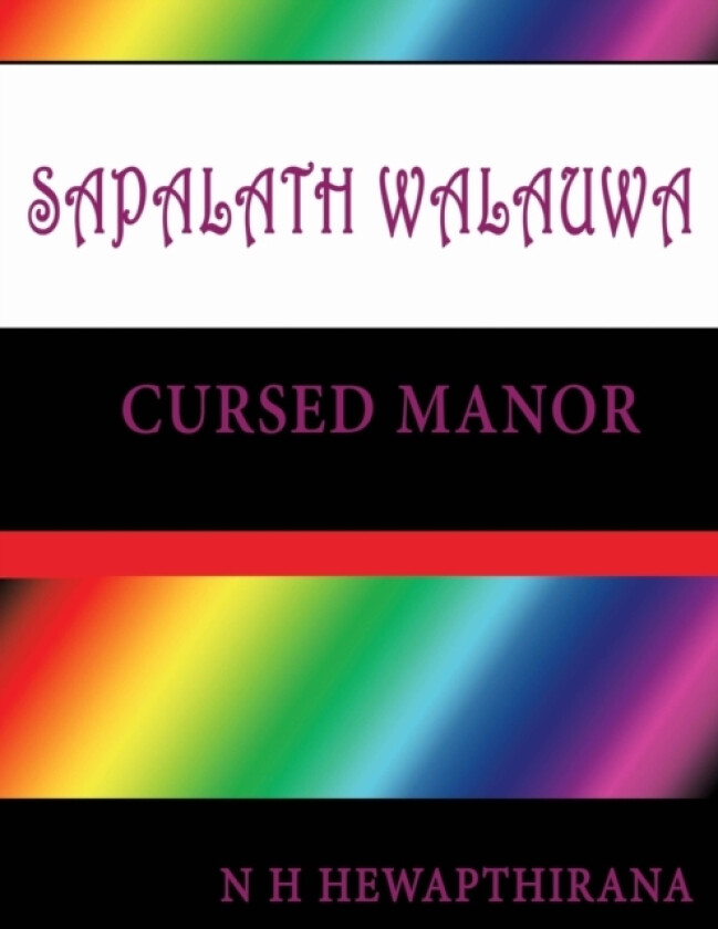 Sapalath Walauwa av N H Hewapathirana (Paperback)