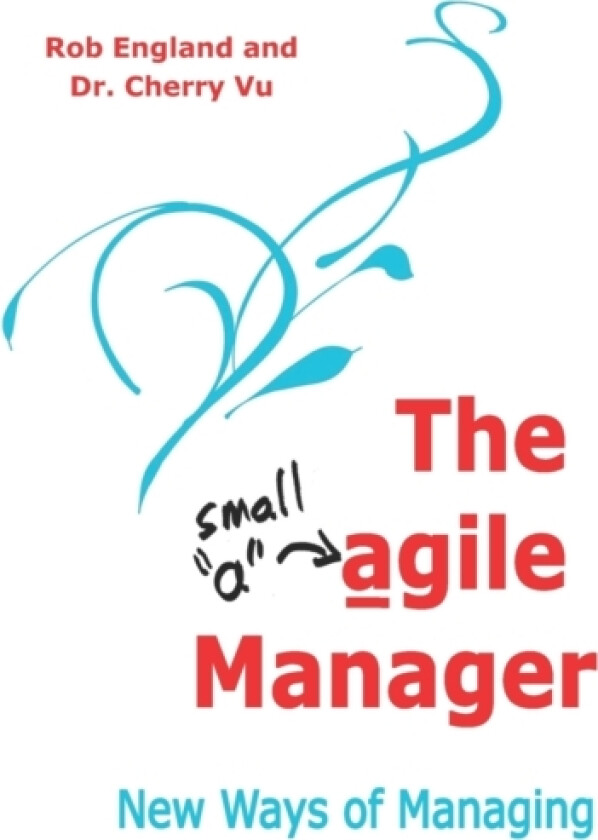 The agile Manager av Cherry Vu, Rob England (Paperback)