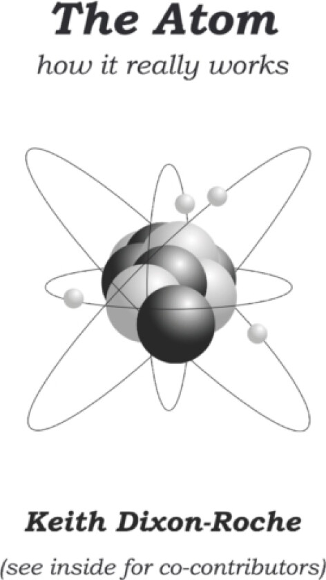 The Atom av Keith Dixon-Roche (Paperback)
