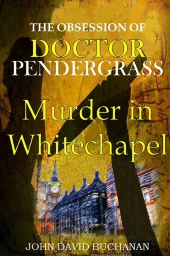The Obsession of Dr. Pendergrass av John David Buchanan (Paperback)