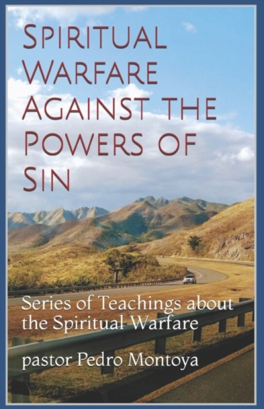 Spiritual Warfare against the Powers of Sin av Pedro Montoya (Paperback)