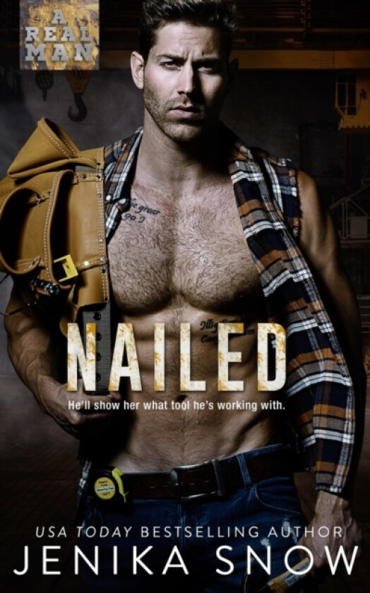 Nailed (A Real Man, 16) av Jenika Snow (Paperback)
