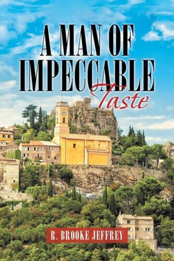 A Man of Impeccable Taste av R Brooke Jeffrey (Paperback)