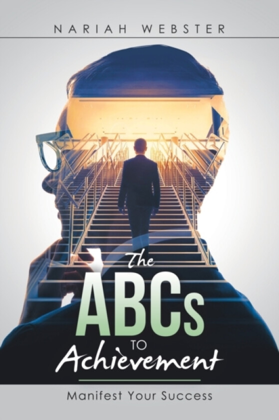 The Abcs to Achievement av Nariah Webster (Paperback)