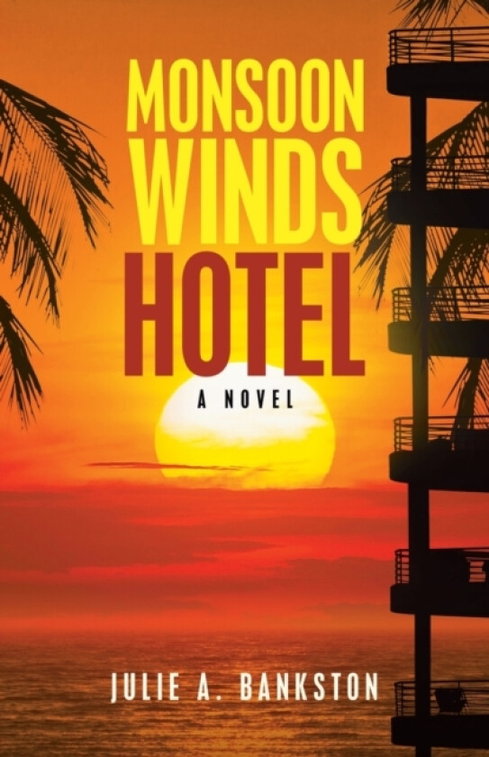 Monsoon Winds Hotel av Julie A Bankston (Paperback)