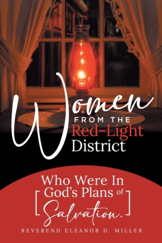 Women from the Red-Light District av Reverend Eleanor D Miller (Paperback)