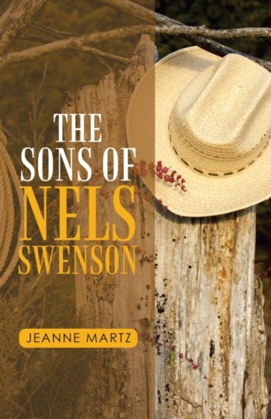 The Sons of Nels Swenson av Jeanne Martz (Paperback)